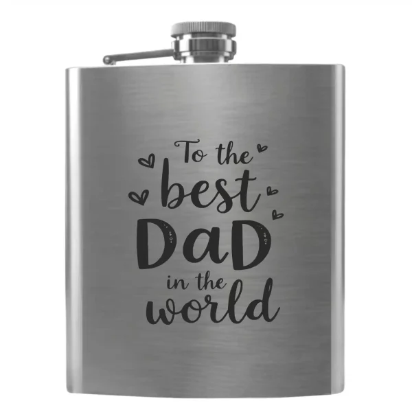 Flask 3364 To the best Dad in the world